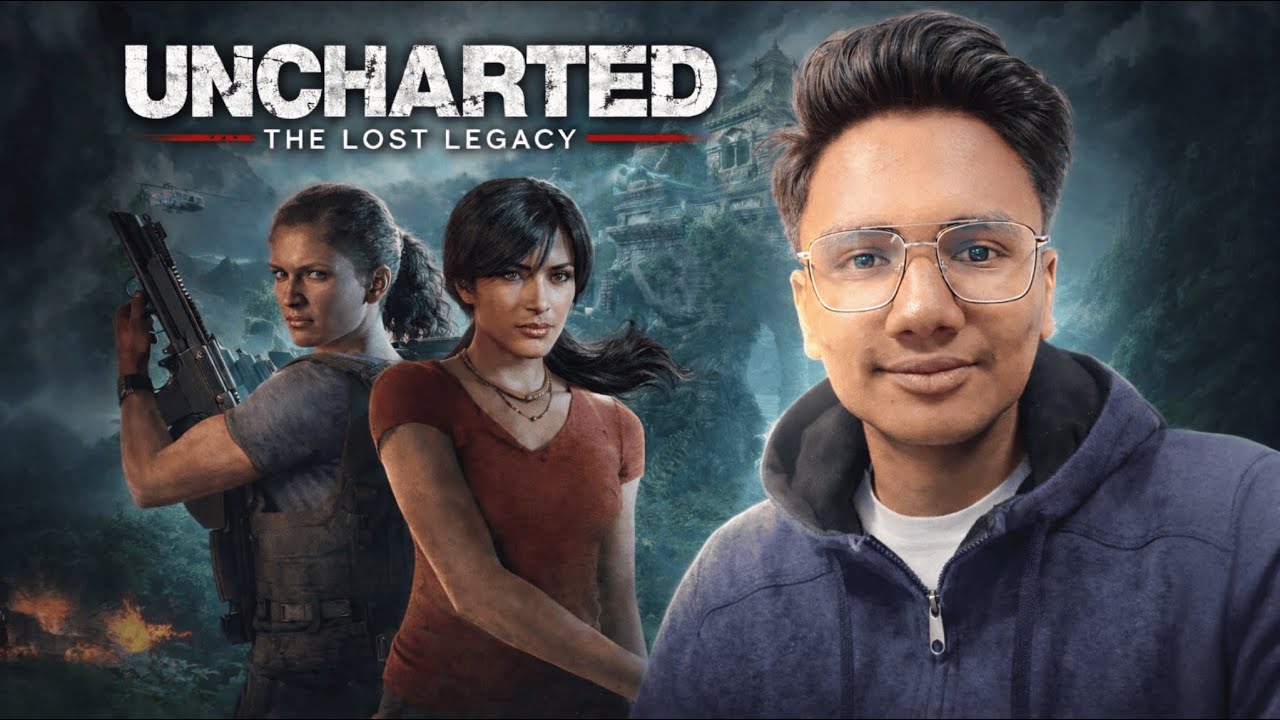 Lost Legacy Begins 🗺️ | Uncharted The Lost Legacy – First Stream