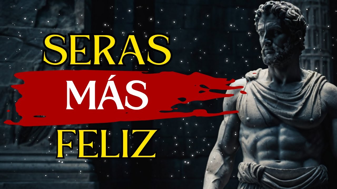 VERDADES ESTOICAS QUE TE HARAN MÁS FELIZ | ESTOICISMO