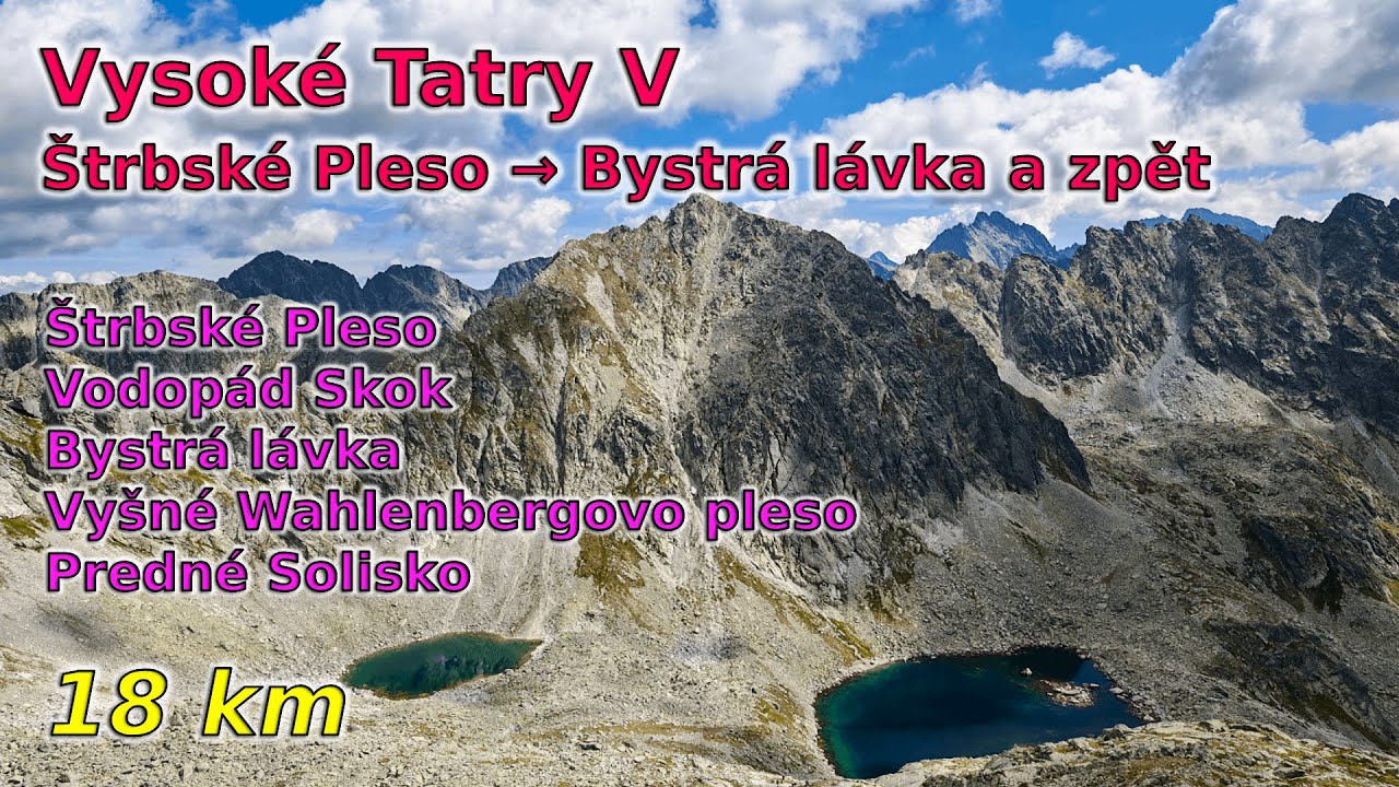 C82 Vysoké Tatry V - Okruh okolo Solisek (Vodopád Skok, Bystrá lávka, Predné Solisko) [18 km]