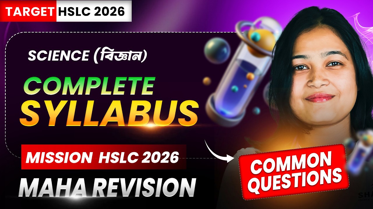 COMMON QUESTIONS: SCIENCE FOR HSLC-2026 (CLASS 10)|Complete Syllabus|#seba #hslc2026 #Science