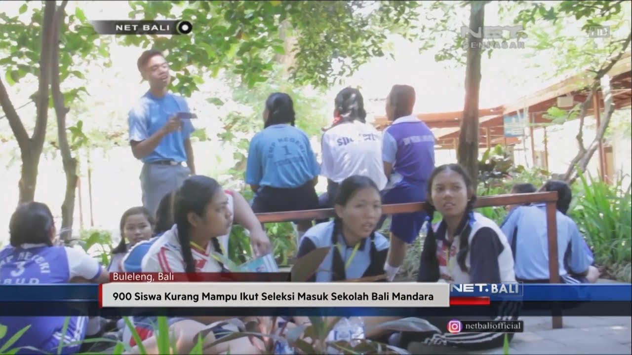 NET. BALI - SELEKSI MASUK DI SEKOLAH BALI MANDARA