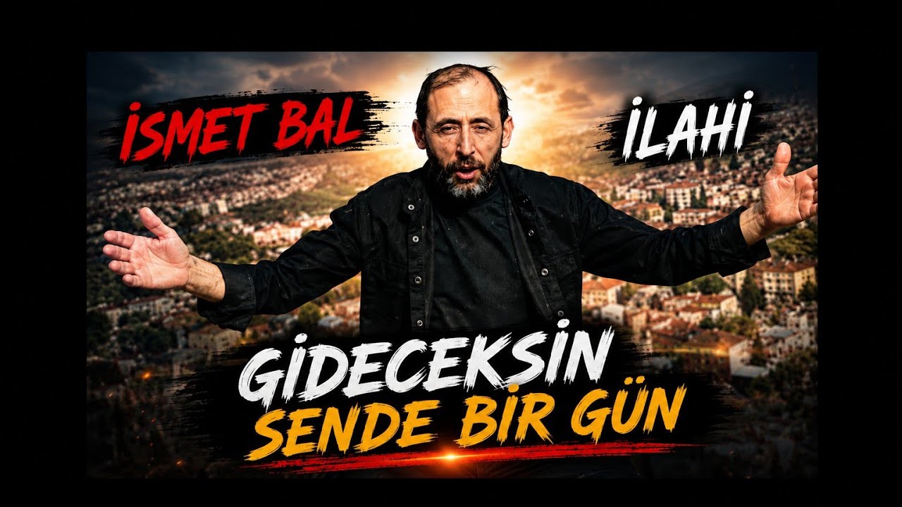 İsmet Bal ☆ GİDECEKSİN SENDE BİR GÜN ☆ ilahi 2023 Yeni Yeni