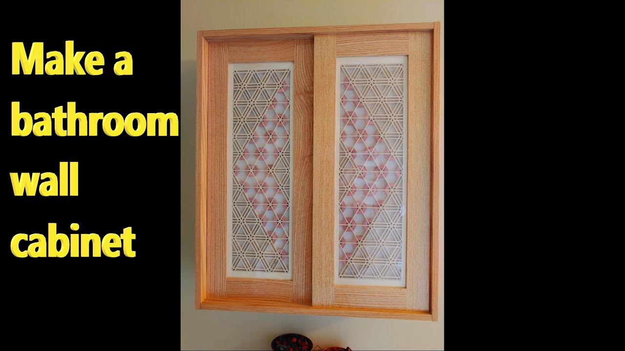 Make a bathroom wall cabinet