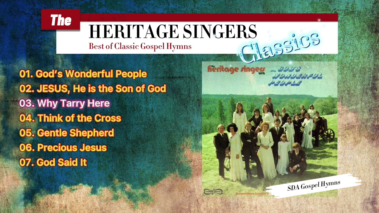 Heritage Singers Classics | God's Wonderful People