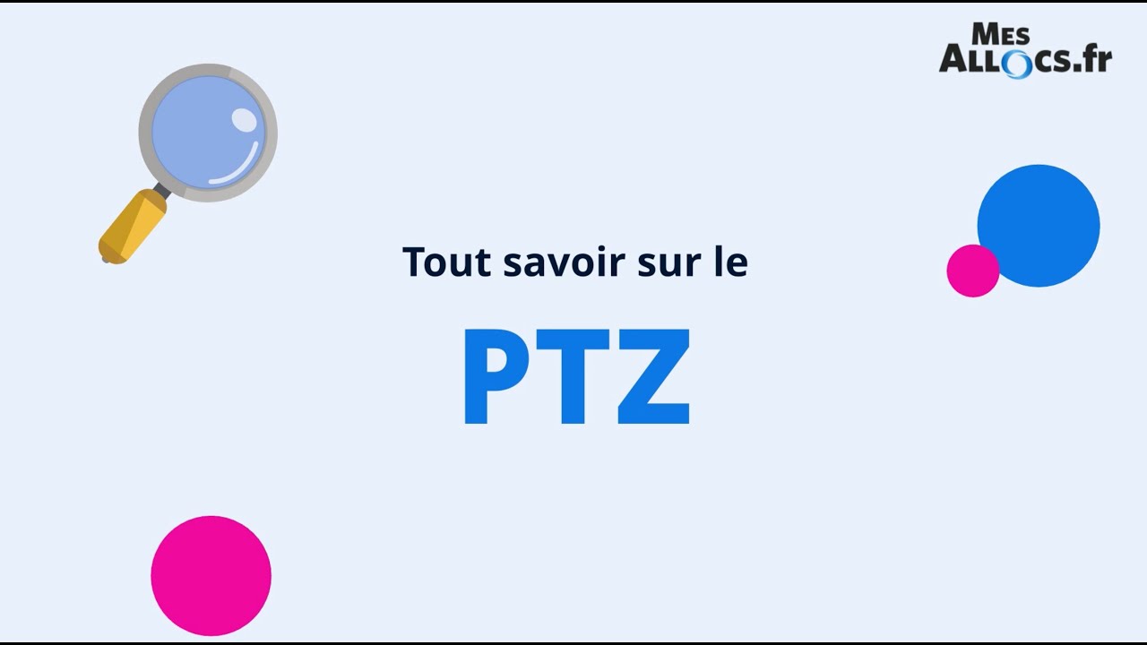 PTZ - Prêt à taux zéro