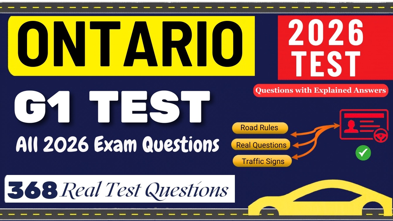 G1 test Ontario 2026 | G1 Practice Test Ontario 2026 | G1 Driving Test - All 2026 Exam Questions