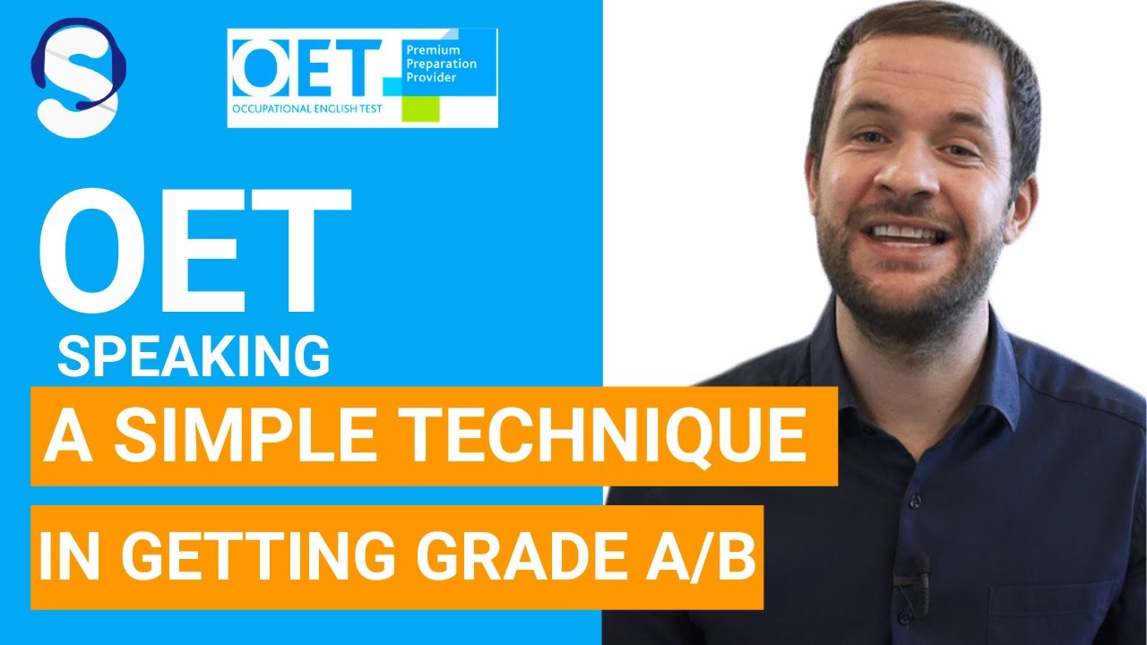 OET Speaking | A Simple and Effective Technique in getting Grade A or B!
