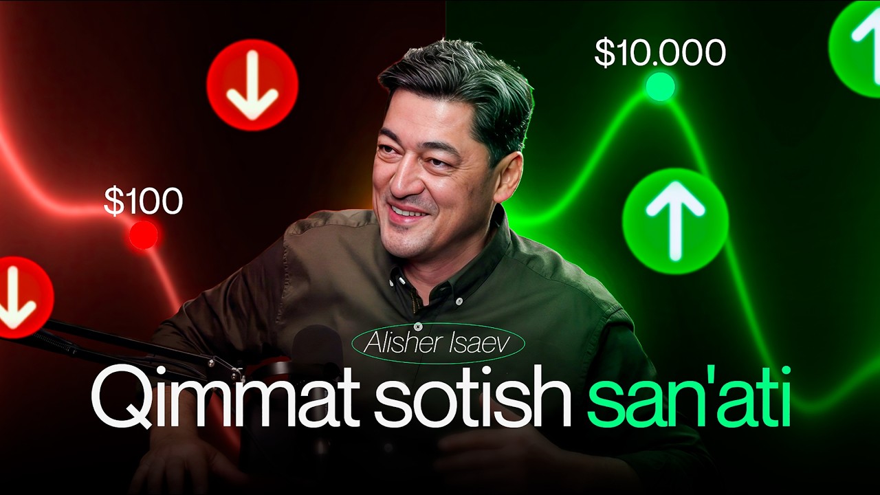 Qimmat sotish san’ati | Alisher Isaev