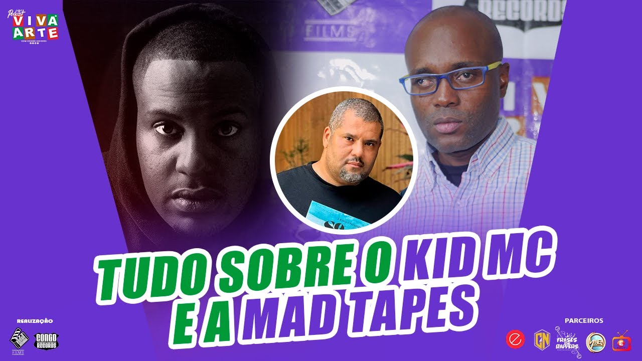TUDO SOBRE O KID MC E  A MAD TAPES