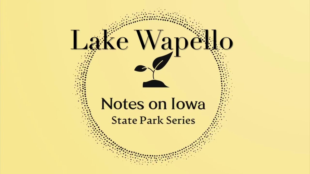 Lake Wapello State Park - Notes on Iowa State Park Series, Episode 66