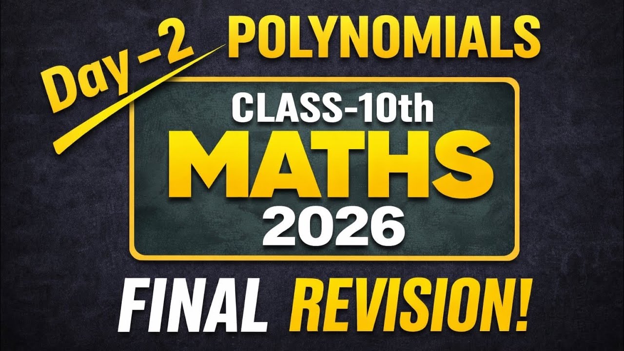 POLYNOMIALS🔥ONE SHOT - Complete Revision in 30 Minutes #14Days14Chapters | Class 10th Board 2026 | 