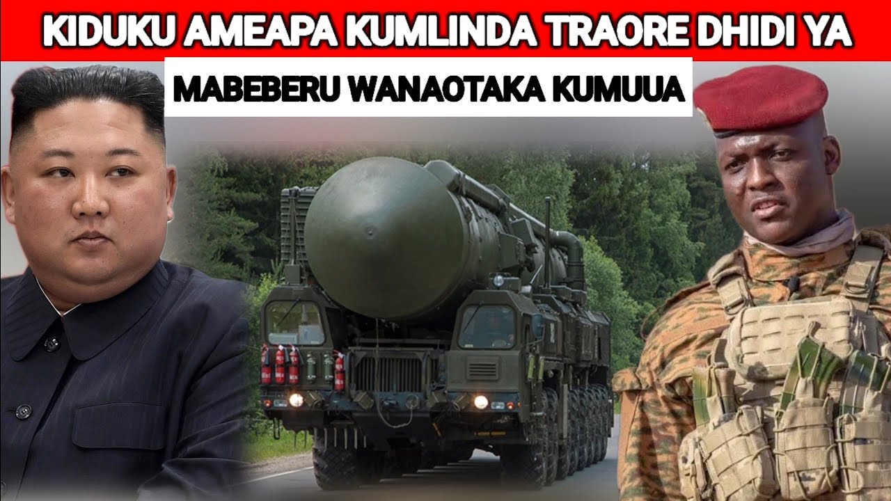 KIM JONG UN SASA RASMI KUMLINDA TRAORE ASIUAWE