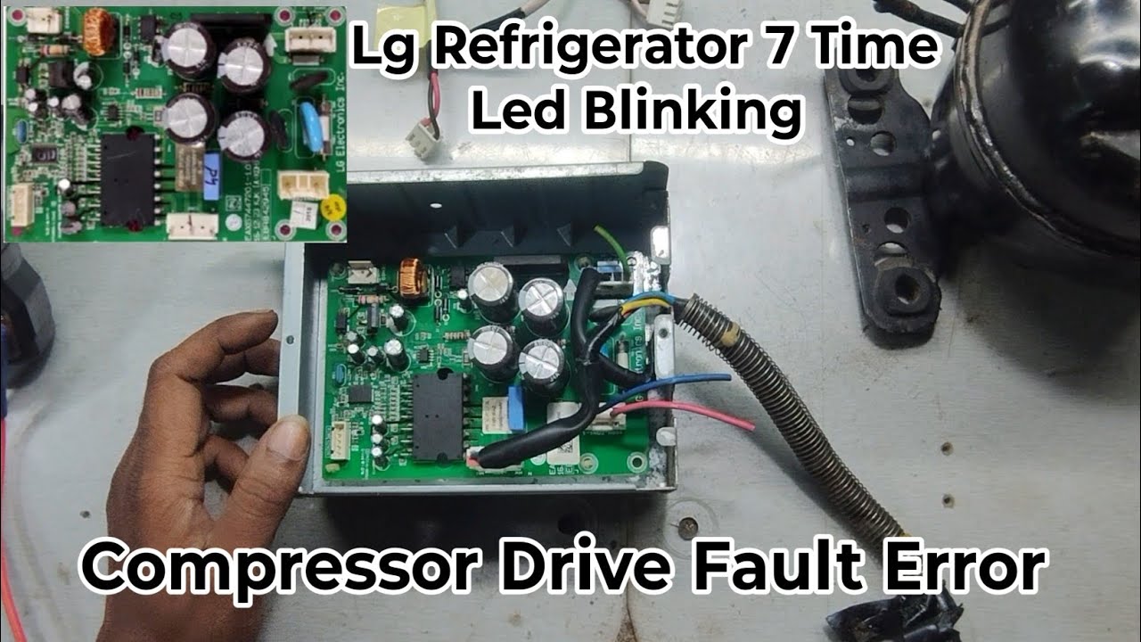 Lg Inverter Refrigerator Pcb Led 7 Time Blinking Problem, Compressor Driver Fault Error #lg 