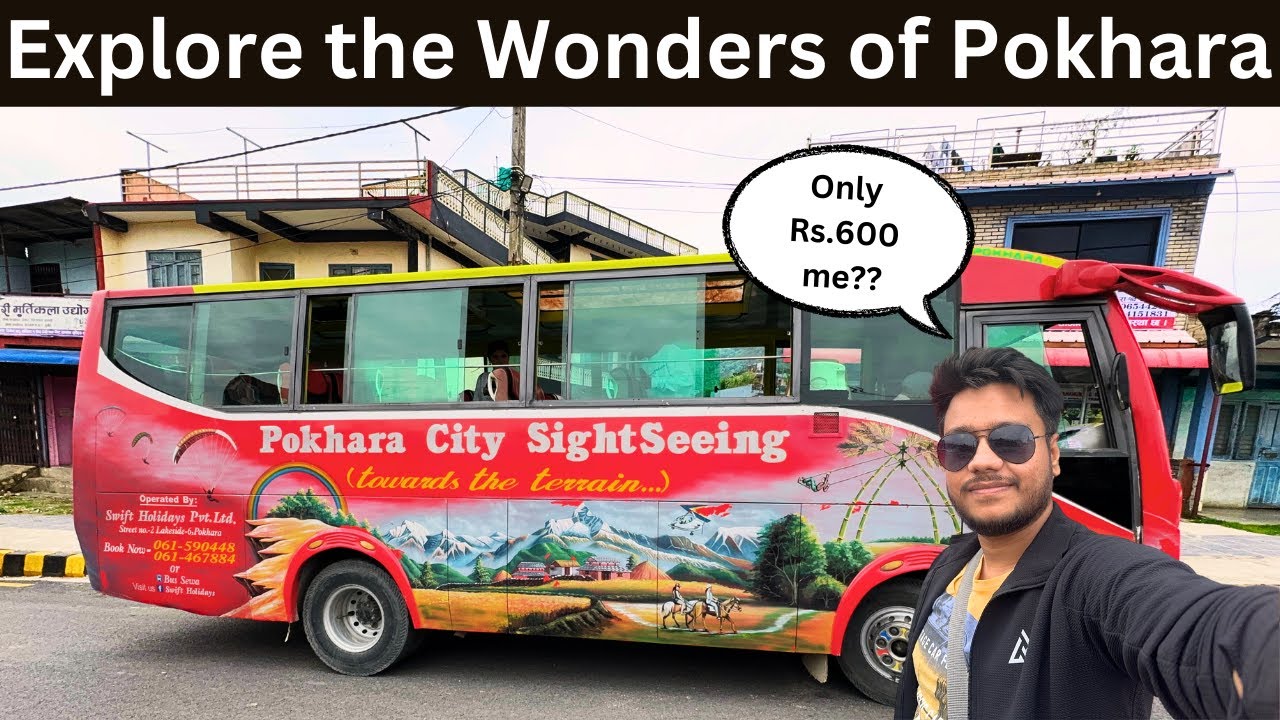 Sightseeing in Pokhara by Bus | Wonders of Pokhara | Nepal Trip | Day - 6