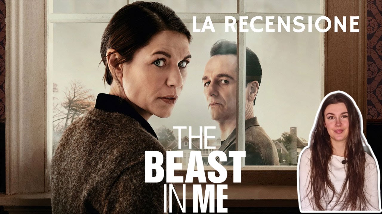 THE BEAST IN ME Recensione: Il nuovo thriller psicologico di Netflix vale la pena?