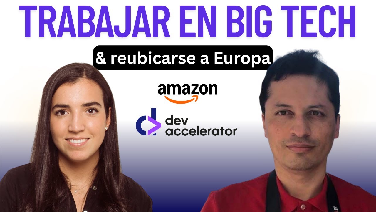 Trabajar en AMAZON 📦 Scale Ups +  REUBICARSE a EUROPA 🇪🇺 Charla con Oscar @DevAccelerator™