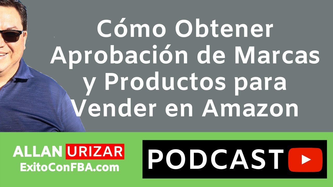Como vender por Amazon: 👍 ✔️Cómo Obtener Aprobación de Marcas y Productos para Vender en Amazon