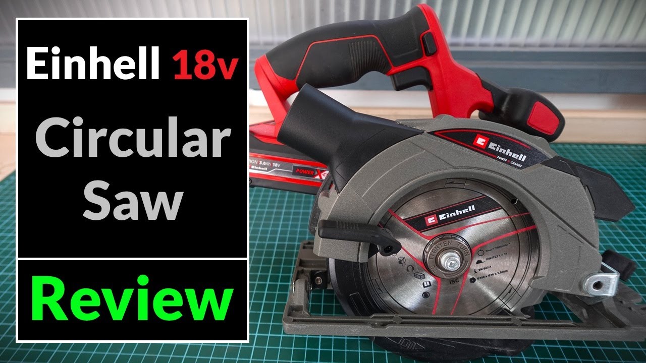 Einhell 18v 150mm Cordless Circular Saw TE-CS 18/150 Li (Tool Review)
