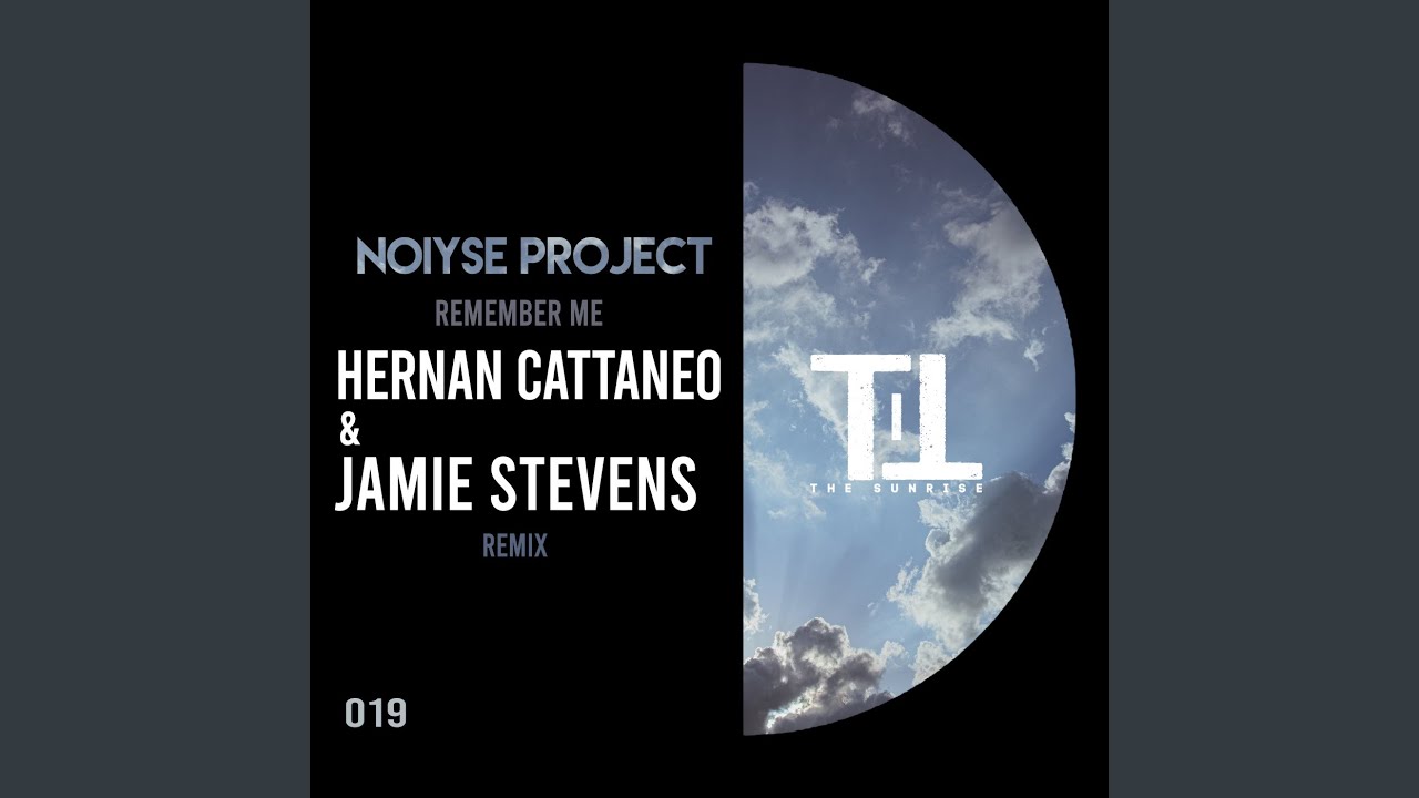 Remember Me (Hernan Cattaneo & Jamie Stevens Remix)