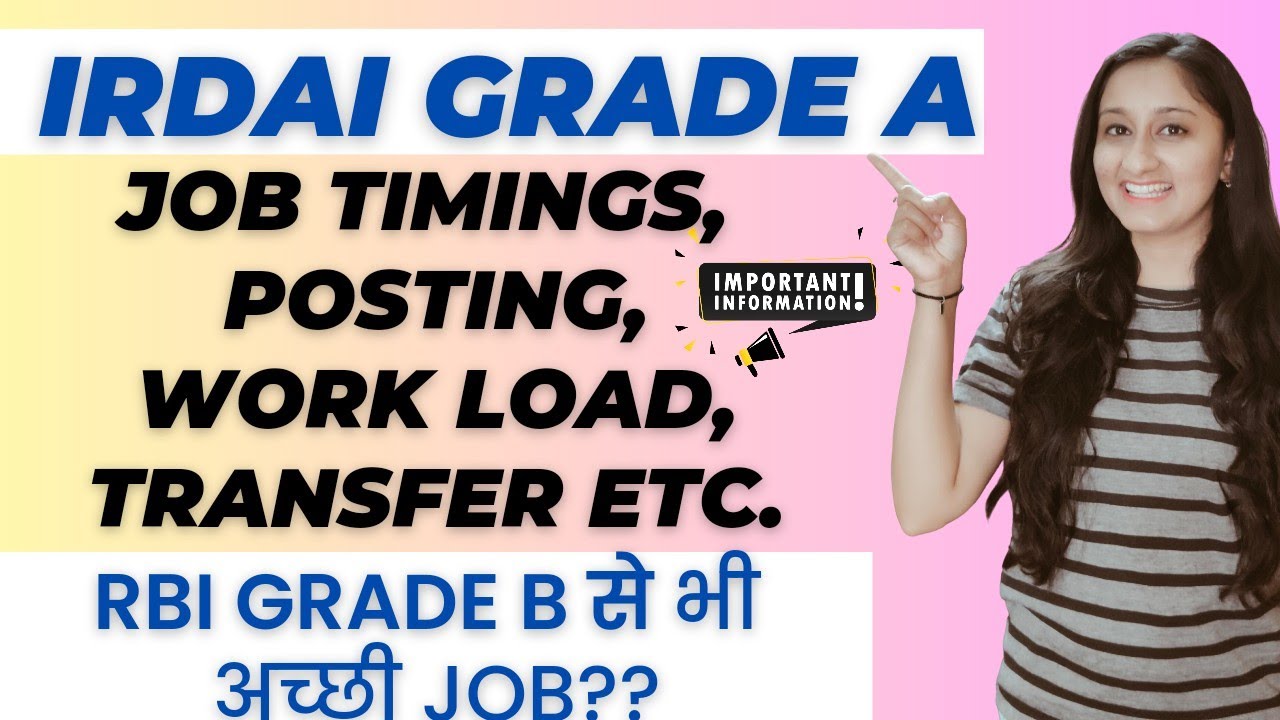 IRDAI Grade A 2023 Big Update | Postings, Job Timings, Transfer Policy, Promotion Policy, Work Load