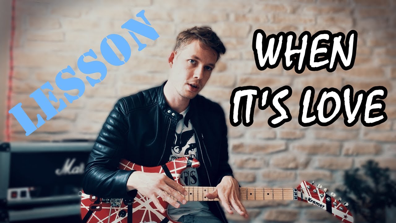 WHEN IT'S LOVE - Van Halen | Guitar Lesson with Tabs!