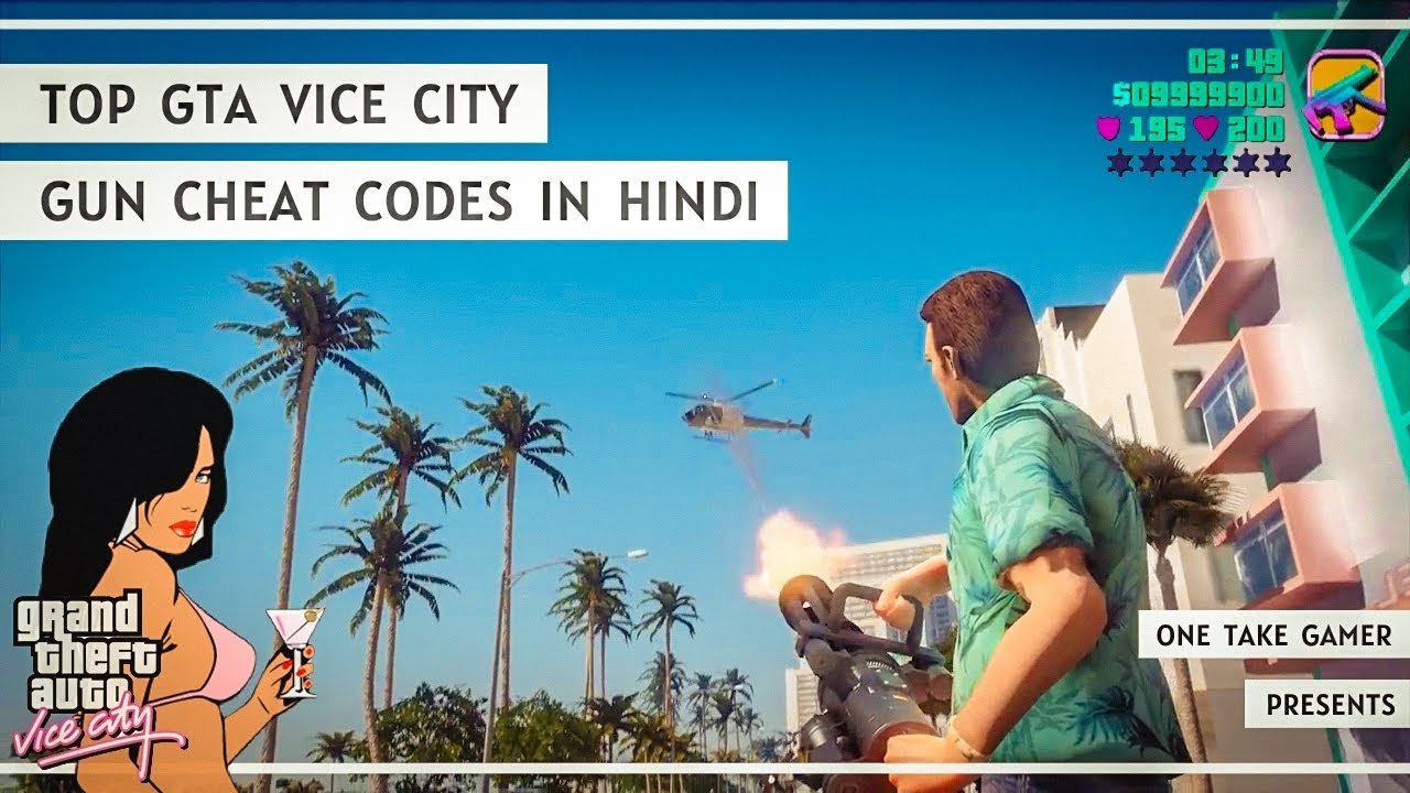 Top GTA Vice City Guns Cheat Codes in Hindi || One Take Gamer