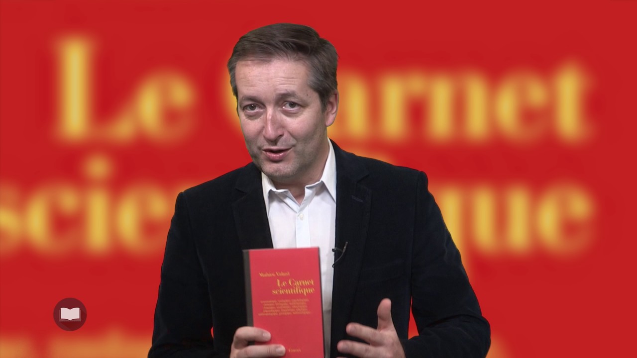 Le carnet scientifique de Mathieu Vidard
