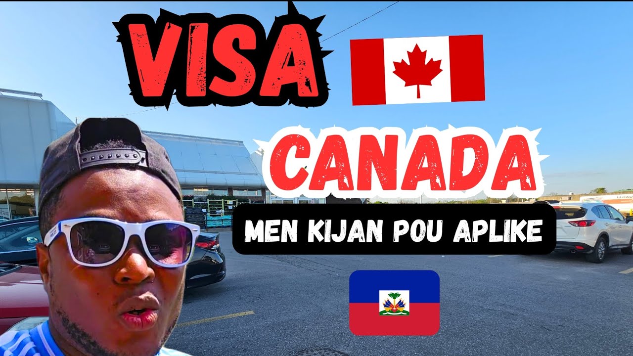 Men kijan ka MANDE  VISA  CANADA 🇨🇦 si wap viv Haiti ak Etazini  🇺🇸🇭🇹🇧🇷🇪🇨