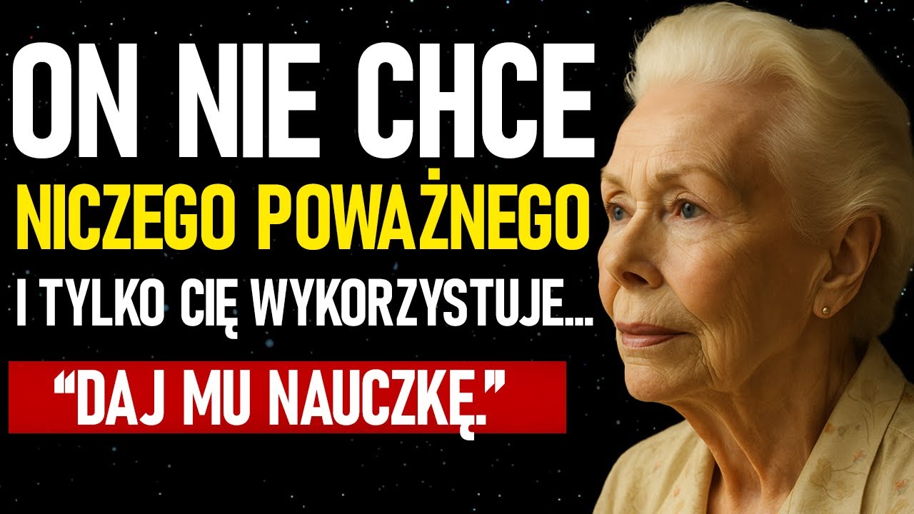 Jeśli mówi, że NIE JEST GOTOWY, ale nie odchodzi... zrób TO i zmień zasady gry – Louise Hay