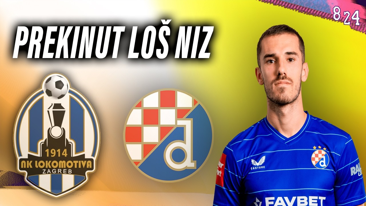Najava: Lokomotiva - Dinamo / Podcast 8 24
