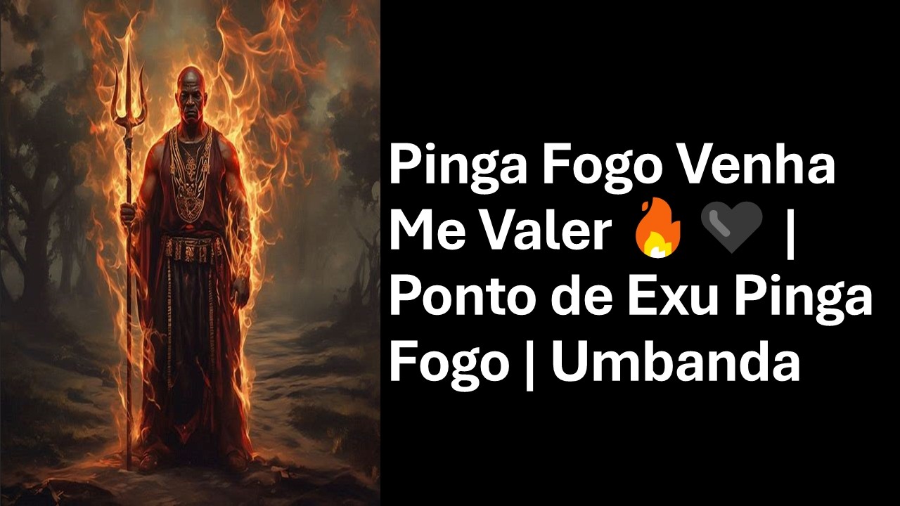 Pinga Fogo Venha Me Valer 🔥🖤 | Ponto de Exu Pinga Fogo | Umbanda