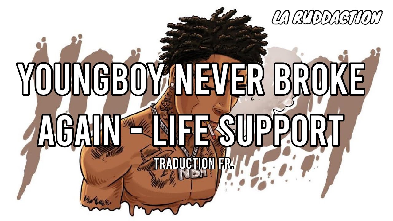 [Traduction française 🇫🇷] NBA YoungBoy - Life Support • LA RUDDACTION