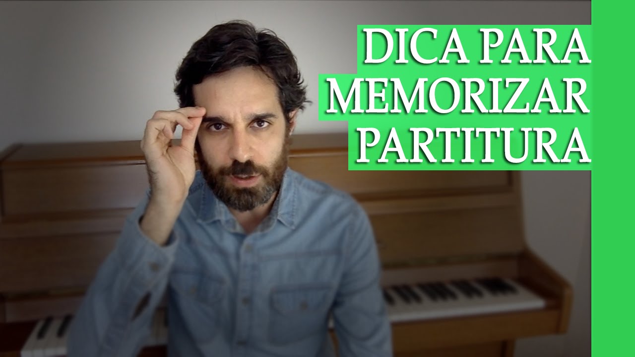 Dica para memorizar partitura
