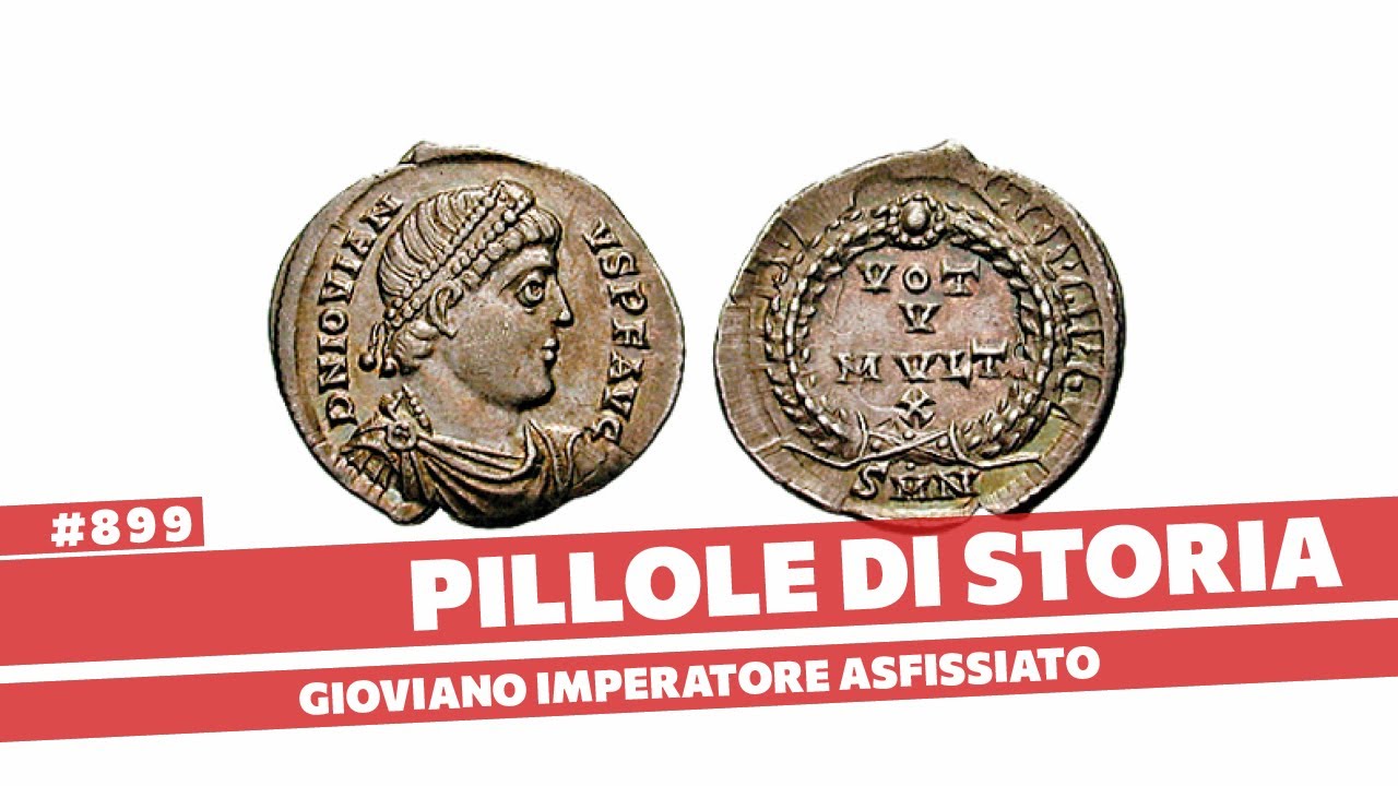899- Gioviano, imperatore intossicato, sconfitto e dimenticato [Pillole di Storia]