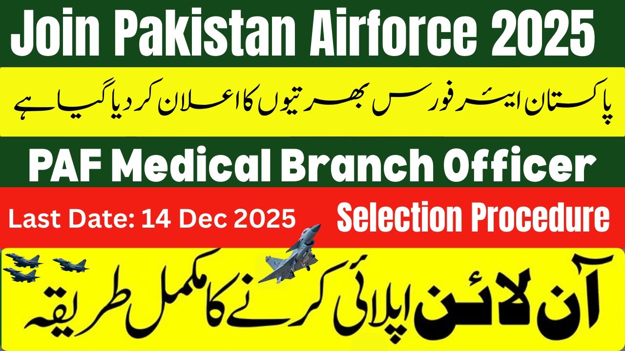 Join Pakistan Air Force as Commissioned Officer 2025 |PAF Medical Branch |Eligibility & Apply Guide
