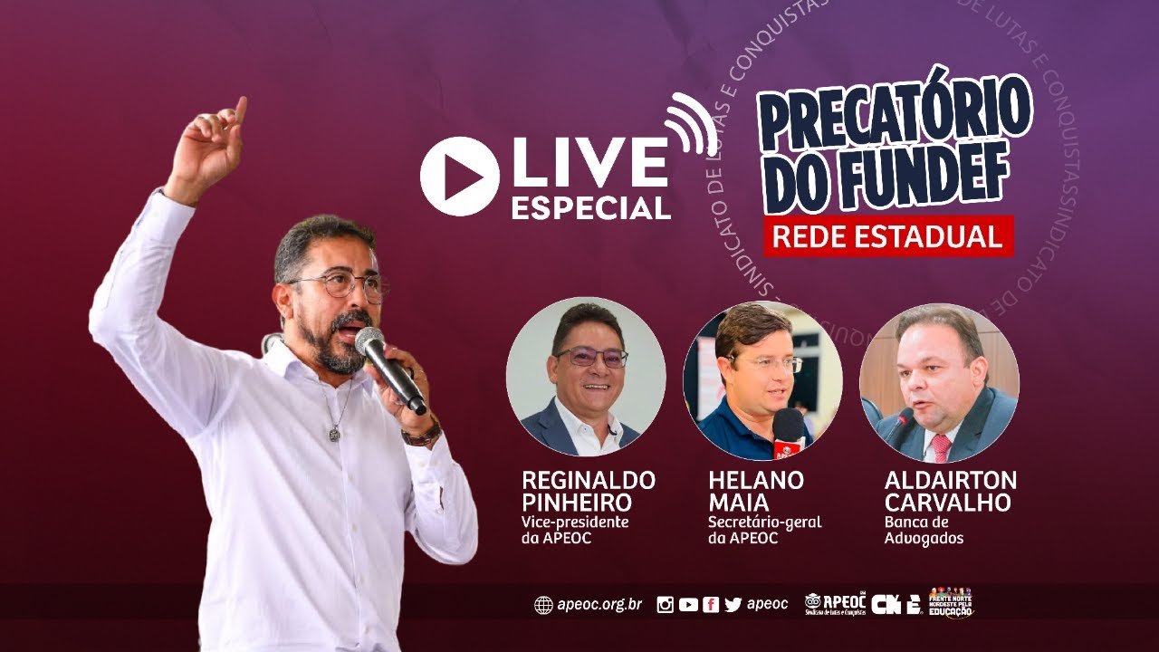 LIVE ESPECIAL APEOC • PRECATÓRIO DO FUNDEF DA REDE ESTADUAL
