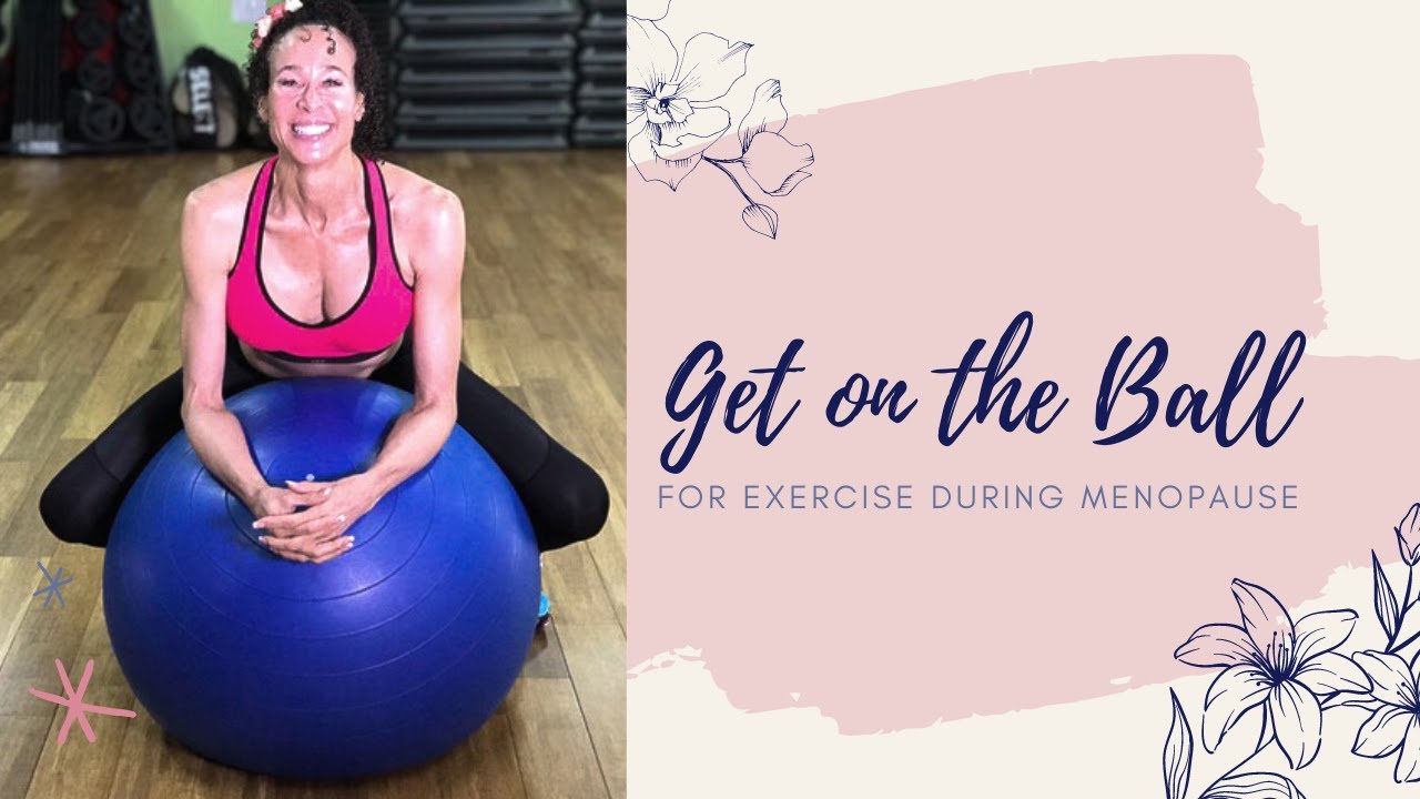Get on the Ball for Exercise During Menopause - 213 | Menopause Taylor