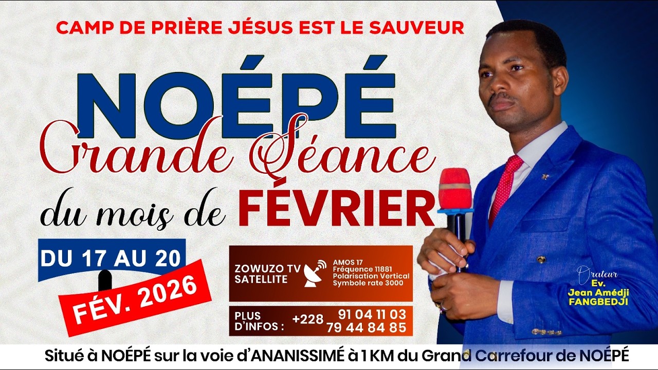 J3 GRANDE SEANCE DU MOIS DE FEVRIER NOEPE-TOGO: PROGRAMME DU JEUDI MATIN