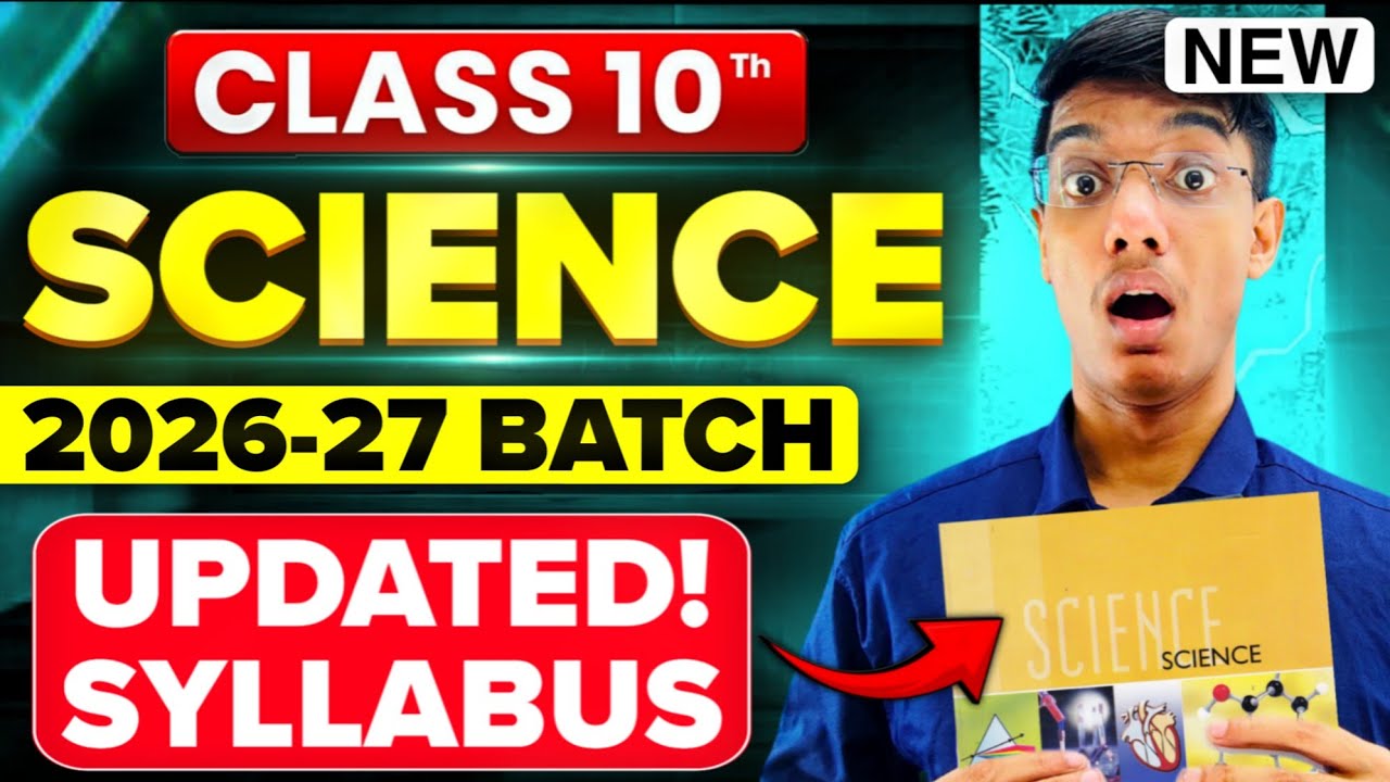 CBSE Class 10th New Science Syllabus 2026-27🔥 | Science Updated 2027 Syllabus Class 10