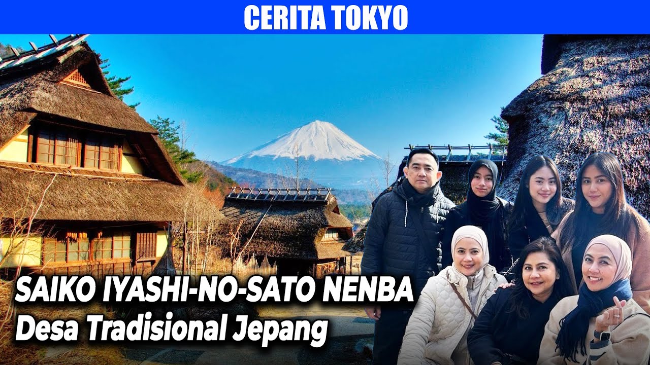 SAIKO IYASHI-NO-SATO NENBA , Desa Tradisional Jepang