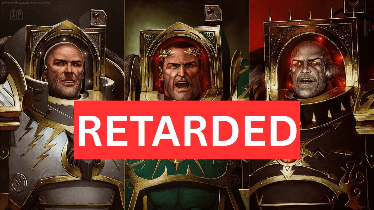 Horus was Retarded - Warhammer 40k Lore