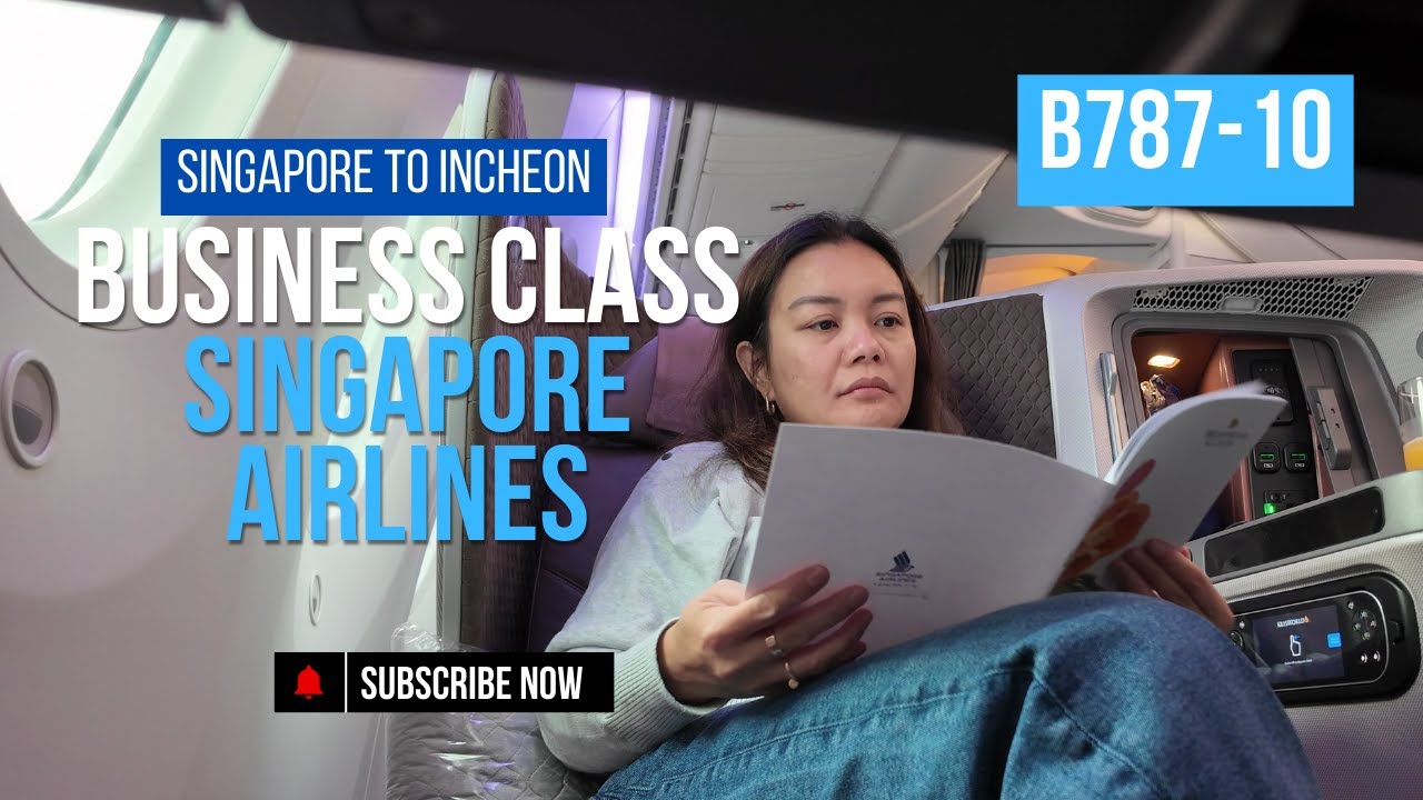Singapore Airlines Business Class Review B787-10 from Singapore to Incheon, Seoul
