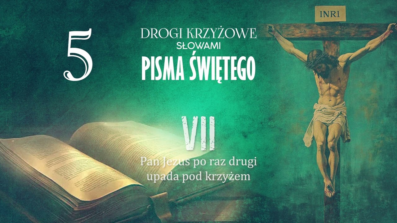 #5 Droga Krzyżowa słowami Pisma Świętego na Wielki Post - bądź przy Panu Jezusie i rozmyślaj!