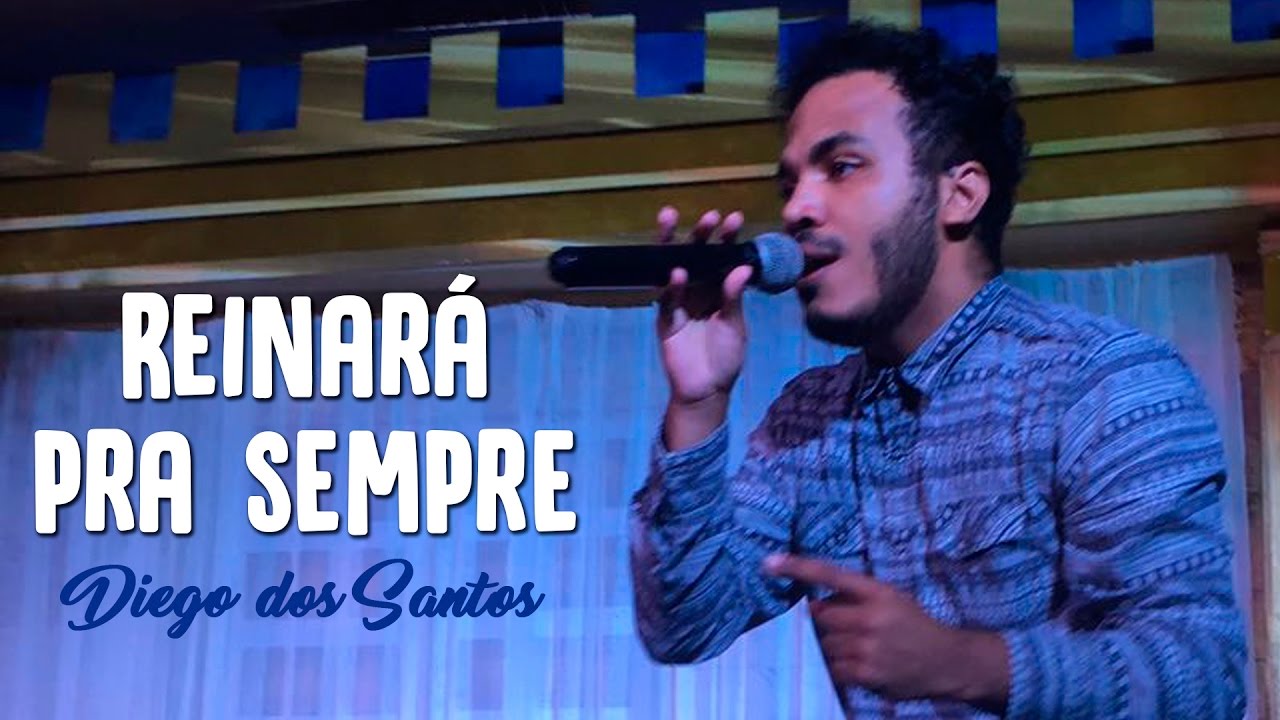 Reinar&aacute; pra sempre - Diego dos Santos (Cover 'Our God Reigns' - Israel Houghton)