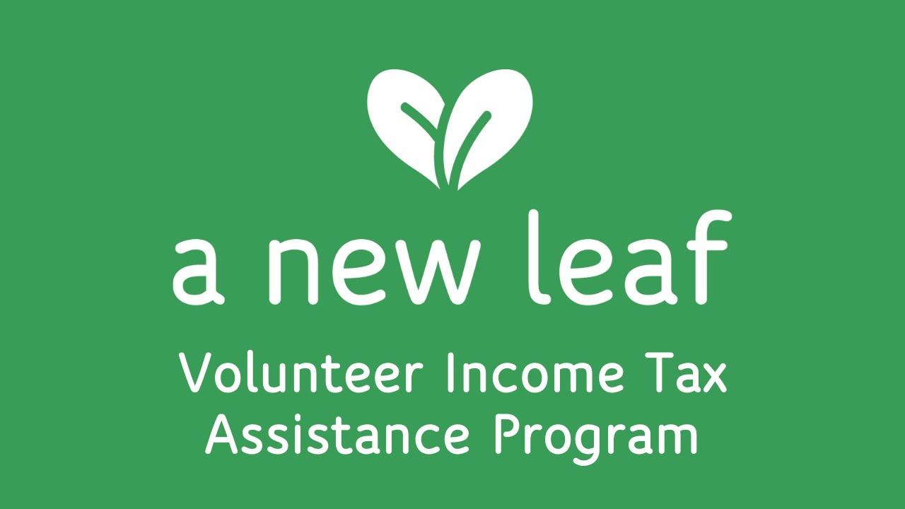 Volunteer Income Tax Assistance Program | A New Leaf