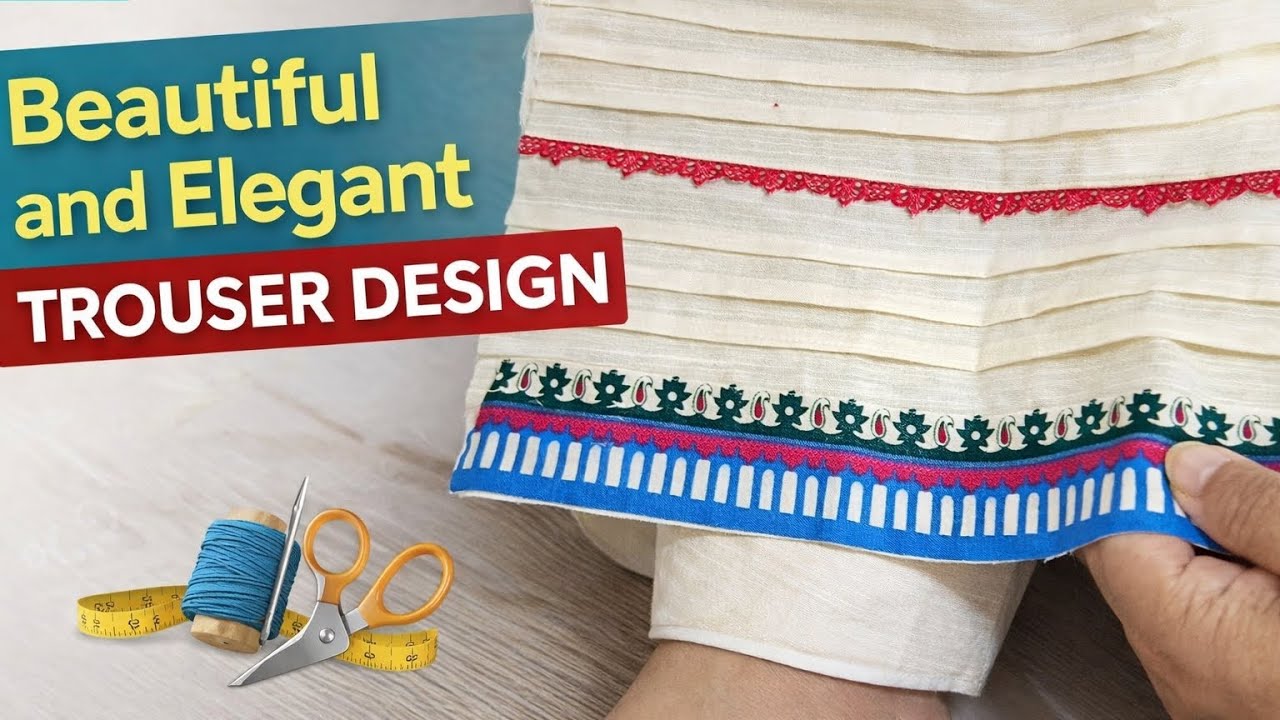 Beautiful &elegant trouser design/easy trouser design for bigners/sewing tips&tricks/trouser design 