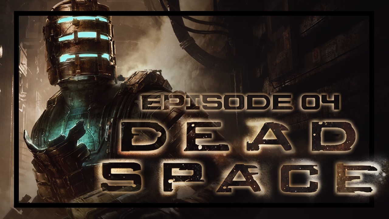 Allons sucer des cailloux ! - Dead Space Remake - Episode 04