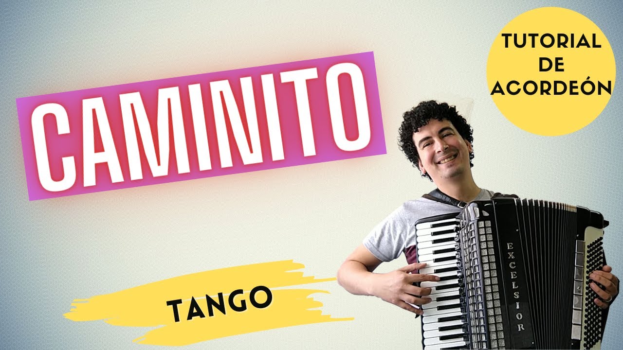🚀 CAMINITO - TUTORIAL PARA ACORDEON A PIANO - TANGO