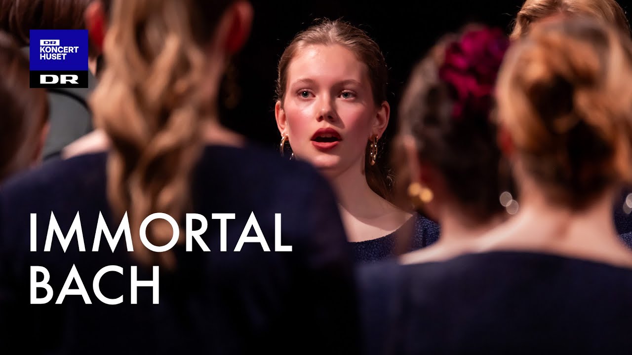 Immortal Bach – Knut Nystedt (J.S. Bach) // DR Pigekoret (LIVE)