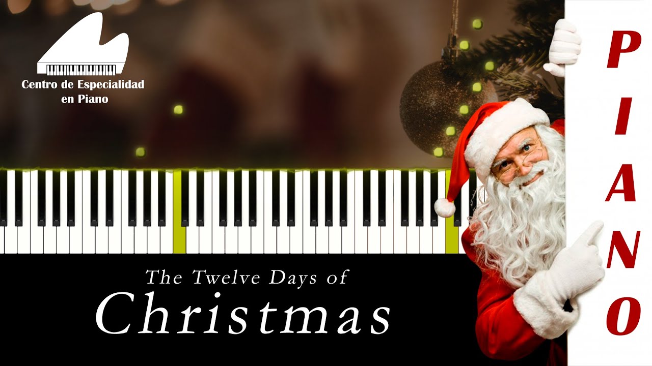 The Twelve Days of Christmas ● Piano fácil